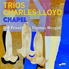 [수입] Charles Lloyd - Trios: Chapel [LP, Gatefold]