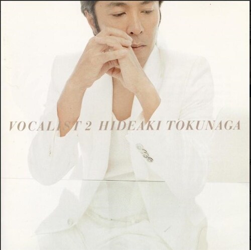 수입 Hideaki Tokunaga – Vocalist 2