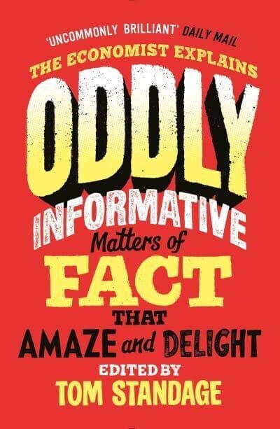 Oddly Informative : Matters of fact that amaze and delight (Paperback, Main)