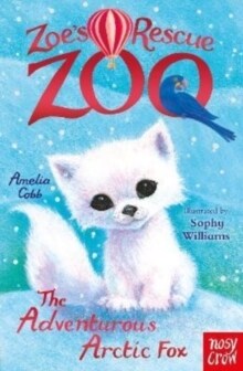 Zoes Rescue Zoo: The Adventurous Arctic Fox (Paperback)