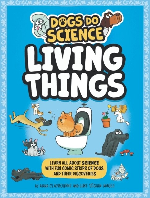 Dogs Do Science: Living Things (Hardcover)
