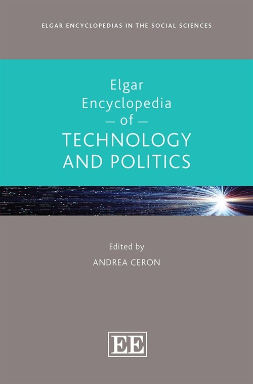 Elgar Encyclopedia of Technology and Politics (Hardcover)