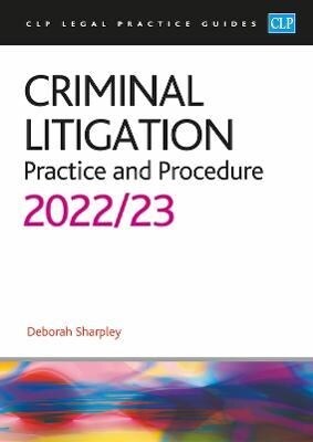 Criminal Litigation: 2022/2023 : Legal Practice Course Guides (LPC) (Paperback, Revised ed)