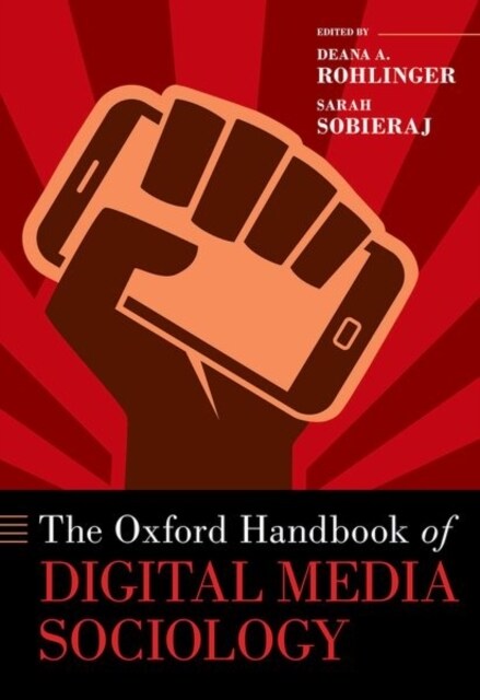 The Oxford Handbook of Digital Media Sociology (Hardcover)