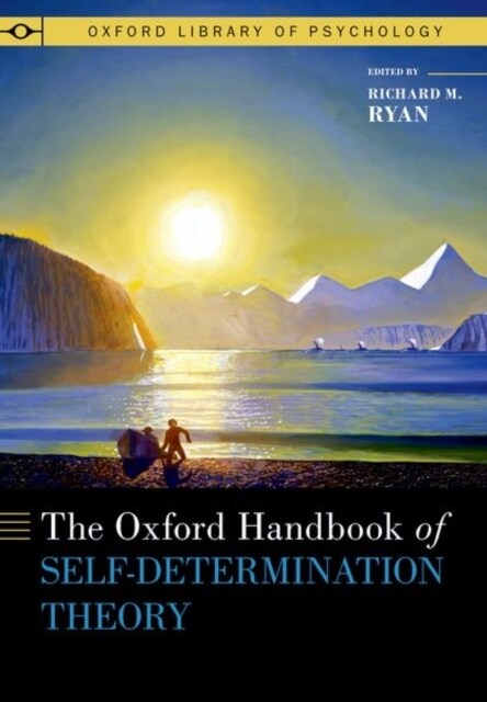 The Oxford Handbook of Self-Determination Theory (Hardcover)