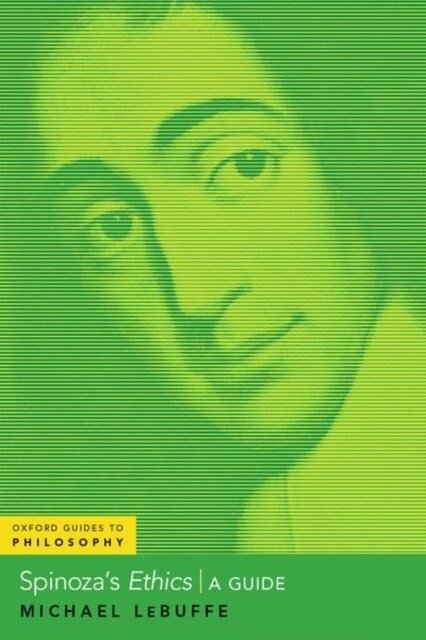 Spinozas Ethics: A Guide (Hardcover)