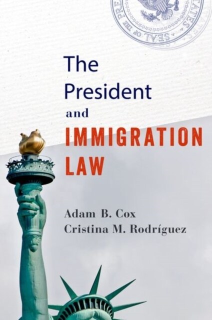 The President and Immigration Law (Paperback)