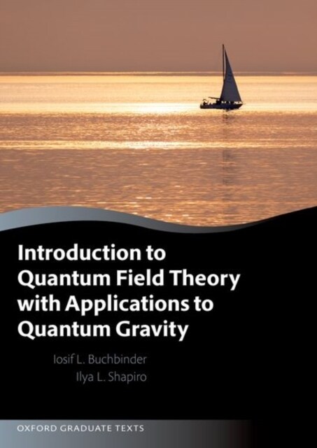 Introduction to Quantum Field Theory with Applications to Quantum Gravity (Paperback)