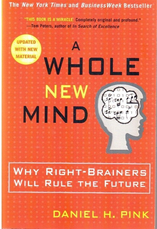 [중고] A Whole New Mind: Why Right-Brainers Will Rule the Future (Paperback)