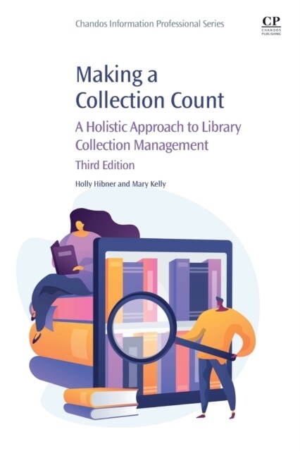 Making a Collection Count : A Holistic Approach to Library Collection Management (Paperback, 3 ed)
