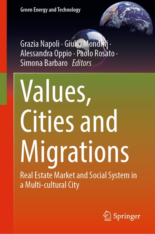 Values, Cities and Migrations: Real Estate Market and Social System in a Multi-Cultural City (Hardcover, 2023)