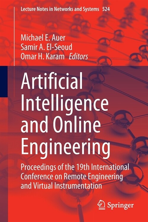 Artificial Intelligence and Online Engineering: Proceedings of the 19th International Conference on Remote Engineering and Virtual Instrumentation (Paperback, 2023)