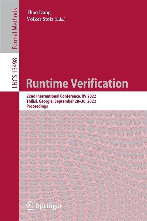 Runtime Verification: 22nd International Conference, RV 2022, Tbilisi, Georgia, September 28-30, 2022, Proceedings (Paperback, 2022)