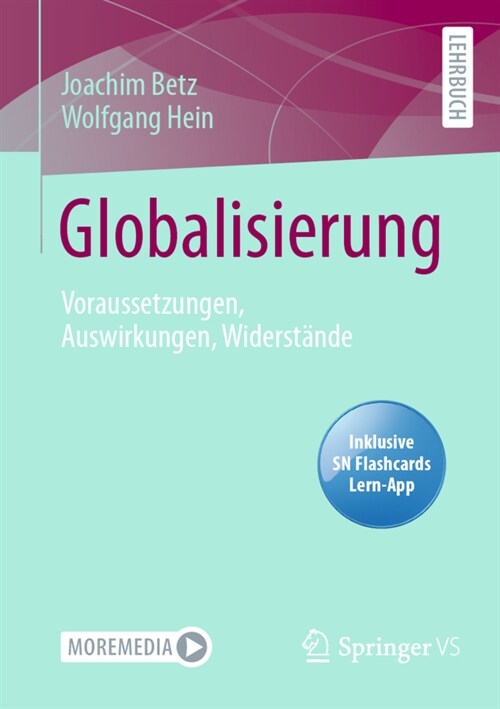 Globalisierung: Voraussetzungen, Auswirkungen, Widerst?de (Paperback)