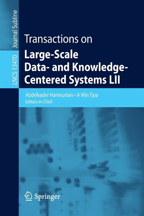 Transactions on Large-Scale Data- and Knowledge-Centered Systems LII (Paperback)