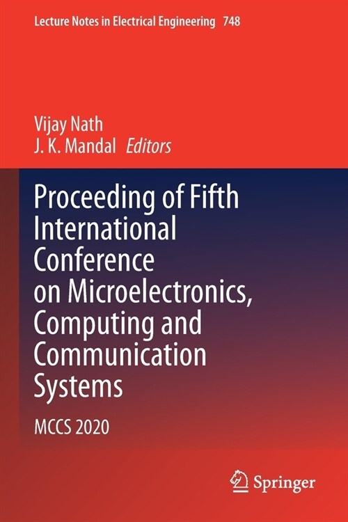 Proceeding of Fifth International Conference on Microelectronics, Computing and Communication Systems: McCs 2020 (Paperback, 2021)