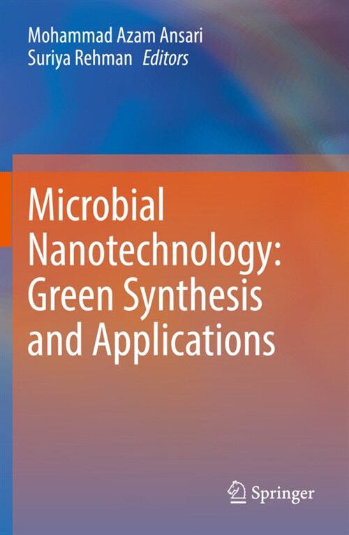 Microbial Nanotechnology: Green Synthesis and Applications (Paperback)