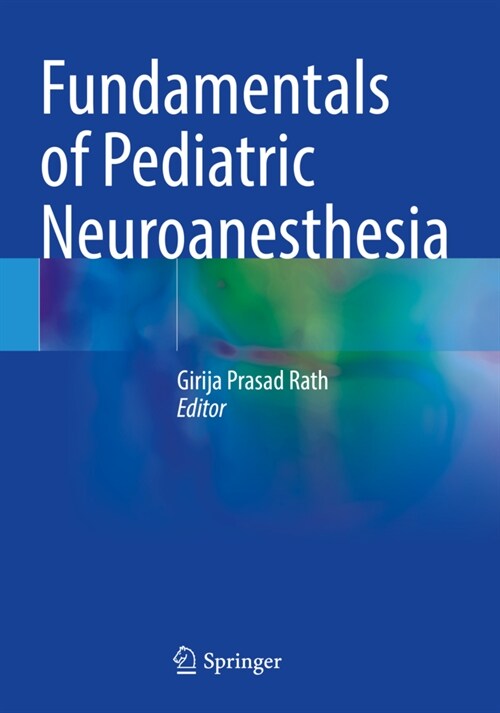 Fundamentals of Pediatric Neuroanesthesia (Paperback)