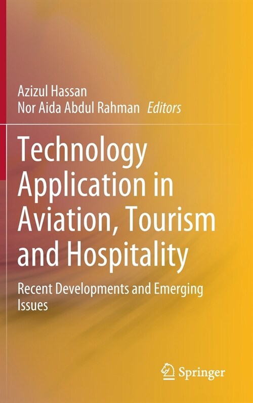 Technology Application in Aviation, Tourism and Hospitality: Recent Developments and Emerging Issues (Hardcover, 2023)
