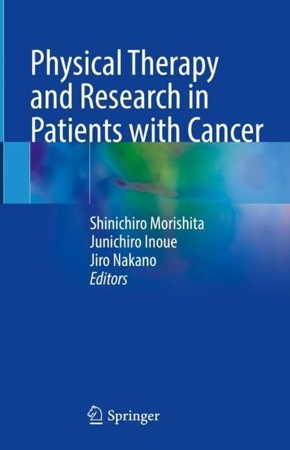 Physical Therapy and Research in Patients with Cancer (Hardcover)