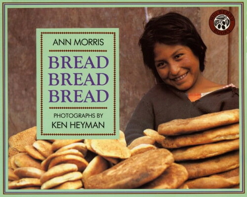 Bread, Bread, Bread (Paperback)