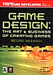 Game Design : The Art & Business of Creating Games