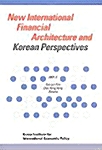 New International Financial Architecture and Korean Perspectives