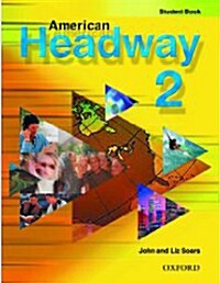 [중고] American Headway 2: Student Book (Paperback, Student)