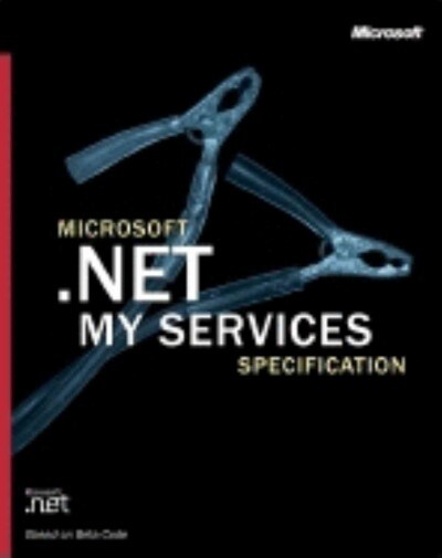 Microsoft .Net My Services Specification (Paperback)