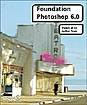 Foundation Photoshop 6 (Paperback)