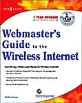 Webmasters Guide to the Wireless Internet (Paperback)