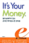 Its Your Money.