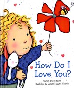How Do I Love You? (Board Books)
