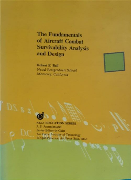 [중고] The Fundamentals of Aircraft Combat Survivability Analysis and Design (Aiaa Education Series) (Hardcover)