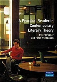 A Practical Reader in Contemporary Literary Theory (Paperback)