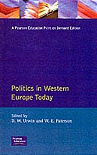 Politics in Western Europe Today: Perspectives, Politics and problems since 1980 (Paperback)