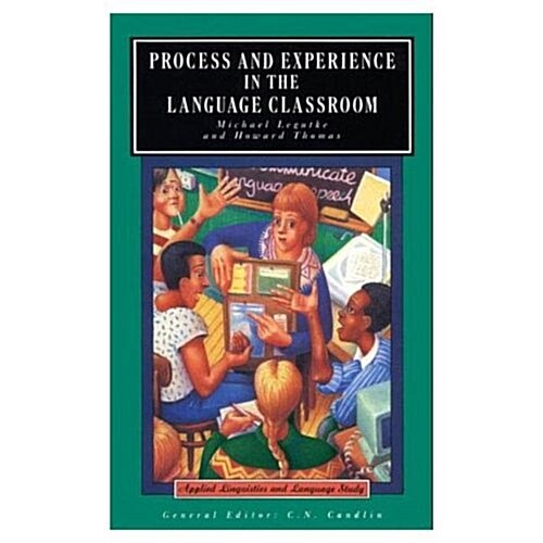 Process and Experience in the Language Classroom (Paperback)