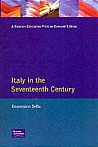 Italy in the Seventeenth Century (Paperback)