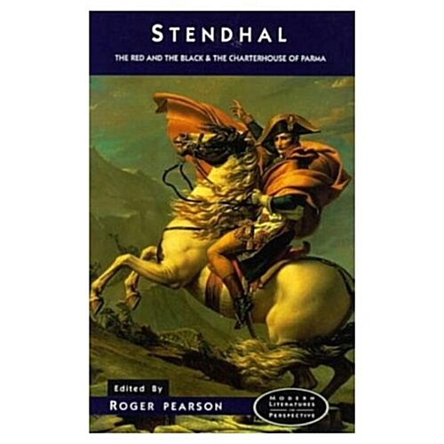 Stendhal : The Red and the Black and The Charterhouse of Parma (Paperback)