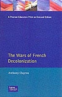 The Wars of French Decolonization (Paperback)