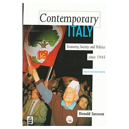 Contemporary Italy : Politics, Economy and Society Since 1945 (Paperback, 2 ed)