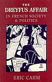 The Dreyfus Affair in French Society and Politics (Paperback)