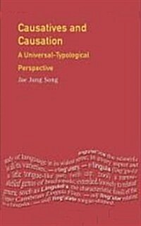 Causatives and Causation : A Universal -typological perspective (Paperback)