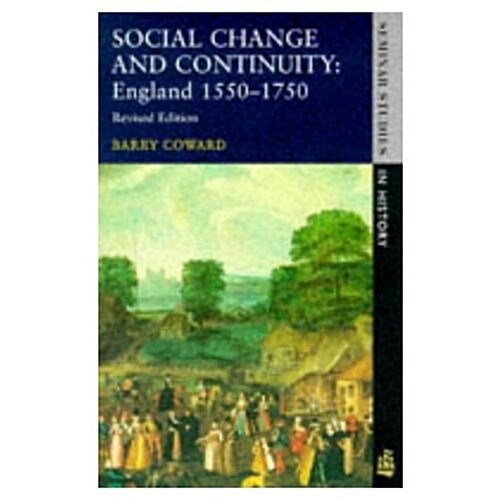 Social Change and Continuity : England 1550-1750 (Paperback, 2 ed)