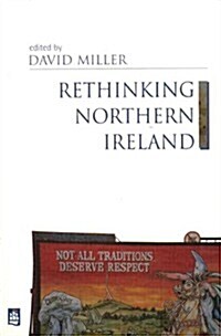 Rethinking Northern Ireland : Culture, Ideology and Colonialism (Paperback)