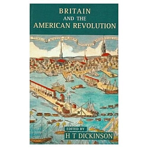 Britain and the American Revolution (Paperback)