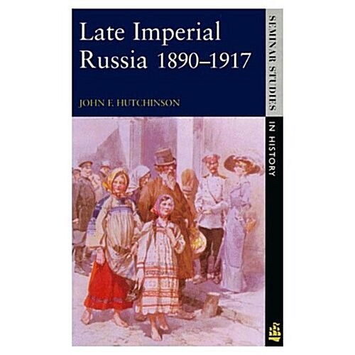 Late Imperial Russia, 1890-1917 (Paperback)