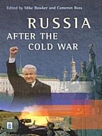 Russia After the Cold War (Paperback)