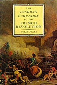 The Longman Companion to the French Revolution (Paperback, Reprint)