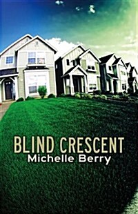 Blind Crescent (Paperback)